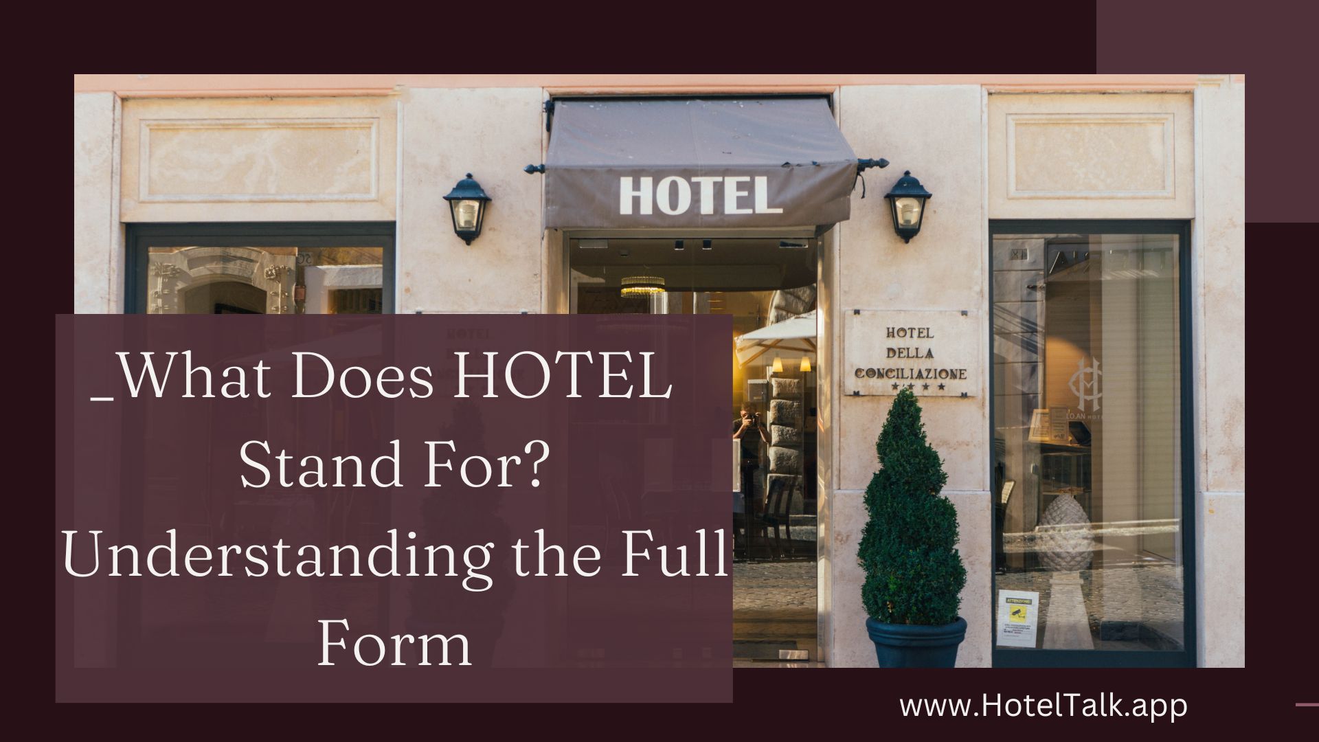 What Does HOTEL Stand For Understand the full form