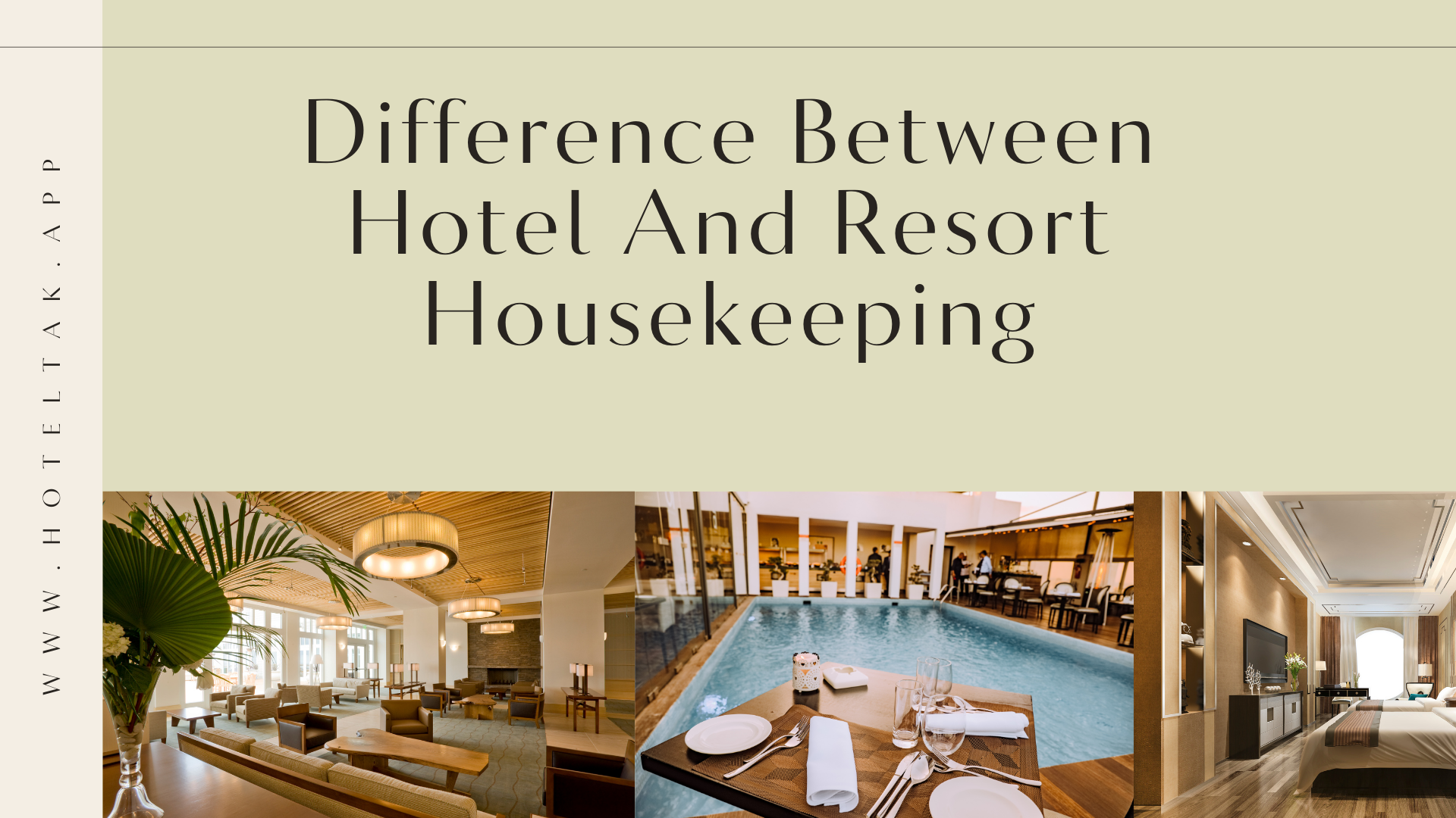 Difference Between Hotel And Resort Housekeeping